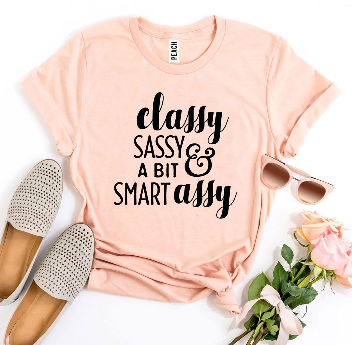 Classy Sassy And a Bit Smart Assy Women's T-shirt
